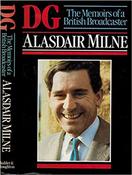 Alasdair Milne / DG : The Memoirs of a British Broadcaster image