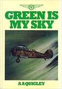 Aiden A. Quigley  - Green is My Sky - Ireland's Aviation History - PB - 1983