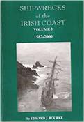 Edward J Bourke - Shipwrecks of the Irish Coast : 1582-2000 - Volume 3 - PB image