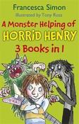 Francesca Simon / A Monster Helping of Horrid Henry 3-in-1 image