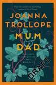 Joanna Trollope / Mum and Dad (Hardback) image