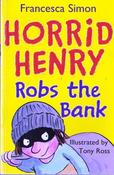 Francesca Simon / Horrid Henry Robs The Bank image