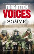 Joshua Levine / Forgotten Voices of the Somme