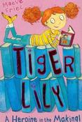 Maeve Friel / Tiger Lily: A Heroine in the Making