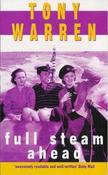 Tony Warren / Full Steam Ahead