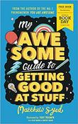 Matthew Syed / My Awesome Guide to Getting Good at Stuff image