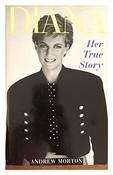 Andrew Morton / Diana: Her True Story (Hardback) image