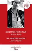 Mills &amp; Boon / Desire / Secret Twins For The Texan : Secret Twins for the Texan (Texas Cattleman's Club: the Impostor) / the Forbidden Brother (the Mcneill Magnates) image