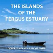 Jackie Elger &amp; Dolores Meaney  - The Islands of the Fergus Estuary  - Clare - BRAND NEW PB image
