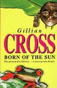 Gillian Cross / Born of the Sun image
