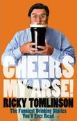Ricky Tomlinson / Cheers My Arse! (Hardback) image