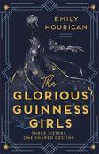 Emily Hourican / The Glorious Guinness Girls (Large Paperback) image