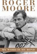 Roger Moore / My Word is My Bond (Large Paperback) image