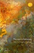 Anne Le Marquand Hartigan - Nourishment - PB - Poetry - SIGNED &amp; Dedicated