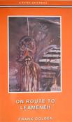 Golden, Frank - On Route to Leameneh - PB - Raven Arts Press - PB - SIGNED &amp; Dedicated image