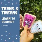 Teens/ Tweens Learn To Crochet
