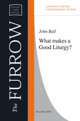 What makes a Good Liturgy?