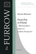 From Foe to Friend – Martin Luther’s Legacy image