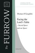 Facing the Lord’s Table – Sacred Space and our Space