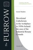 Devotional Catholicism in the workplace in 1950’s Ireland: The Case of the Industrial Rosary Crusade