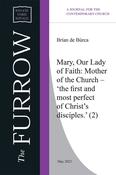 Mary, Our Lady of Faith: Mother of the Church – ‘the first and most perfect of Christ’s disciples.’ [2] image