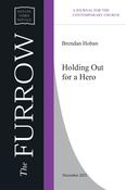 Brendan Hoban – Holding Out for a Hero