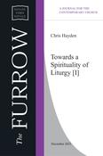 Chris Hayden – Towards a Spirituality of Liturgy [I}