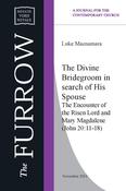 Luke Macnamara - The Divine Bridegroom in search of His Spouse image