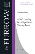 Brendan Leahy - A Soft Landing but a Significant Turning Point
