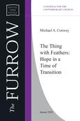 Michael A. Conway - The Thing with Feathers: Hope in a Time of Transition image