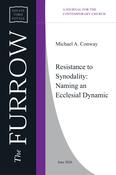 Michael Conway - Resistance to Synodality: Naming an Ecclesial Dynamic