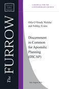 Orla O’Grady Walshe and Ashley Evans - Discernment in Common for Apostolic Planning (DICAP)