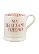 My Brilliant Friend - 1/2 Pint Mug - The Gift Horse image