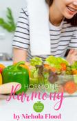 Hormone Harmony Meal Plan - The Queen of Health