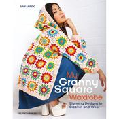 My Granny Square Wardrobe | Sam Sabido