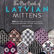 The Big Book Of Latvian Mittens | Ieva Ozolina