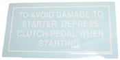 Decal - Starter Protection Depress Clutch
