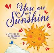 Positivity You are My Sunshine