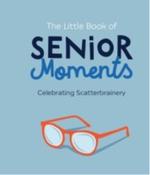 Little Book of Senior Moments image
