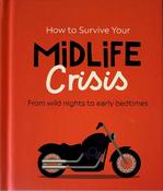 How to Survive Your Midlife Crisis image