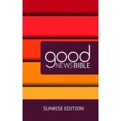 Good News Bible - Sunrise Edition