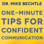 Dr. Bechtle, Mike - One-Minute Tips for Confident Communication