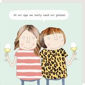 Rosie Made a Thing Card - At our Age we need Glasses image