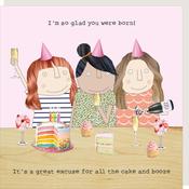 Rosie Made a Thing Card - I'm so Glad you Were Born