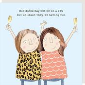 Rosie Made a Thing Card - Our Ducks May Not Be in a Row