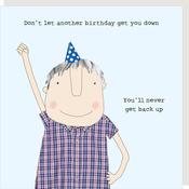 Rosie Made a Thing Card - Don't Let Another Birthday Get You Down... image