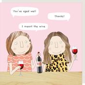 Rosie Made a Thing Card - You’ve Aged Well