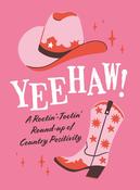 Book - YEEHAW! (COUNTRY POSITIVITY)