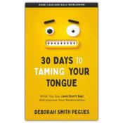 Smith Pegues, Deborah - 30 Days to Taming Your Tongue