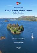 Irish Cruising Club East and North Coast of Ireland Sailing Directions 13th Edition
